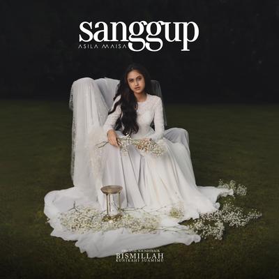 Sanggup (From "Bismillah Kunikahi Suamimu") By Asila Maisa's cover