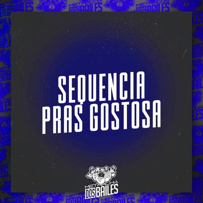 Sequencia Pras Gostosa By Mc Delux, DJ Franck, Dj Lello's cover