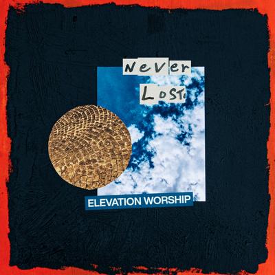 Never Lost By Elevation Worship's cover