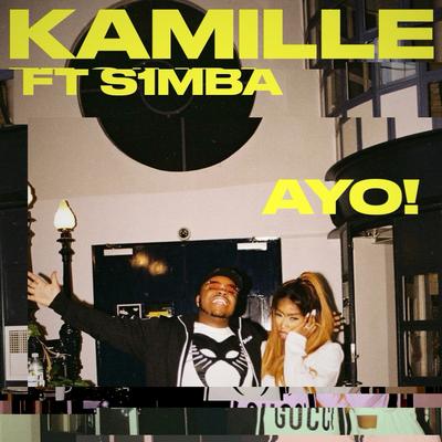 AYO! (feat. S1mba) By KAMILLE, S1mba's cover