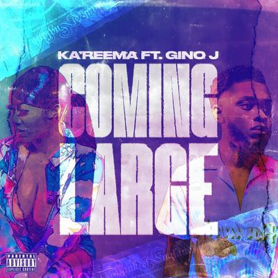 Coming Large (feat. Gino J) By Ka'Reema, Gino J's cover