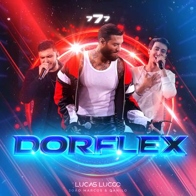 Dorflex (Ao Vivo) By Lucas Lucco, João Marcos & Danilo's cover