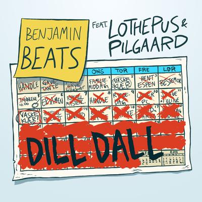 Dill Dall (feat. Lothepus & Pilgaard) By Benjamin Beats, Lothepus, Pilgaard's cover