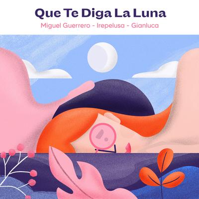 Que Te Diga La Luna's cover