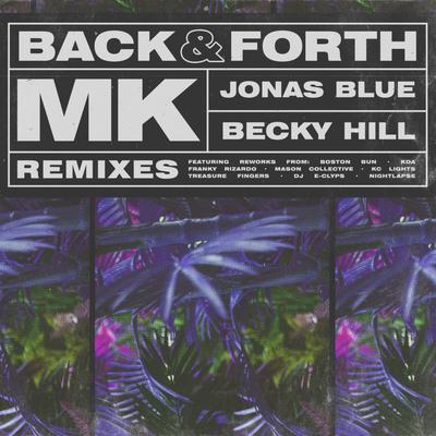 Back & Forth (6am Remix) By MK, Jonas Blue, Becky Hill's cover