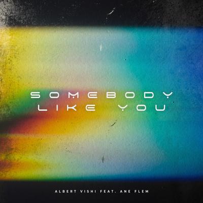 Somebody Like You By Albert Vishi, Ane Flem's cover