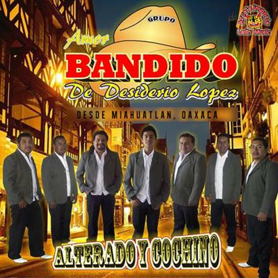 Grupo Amor Bandido De Desiderio Lopez's cover