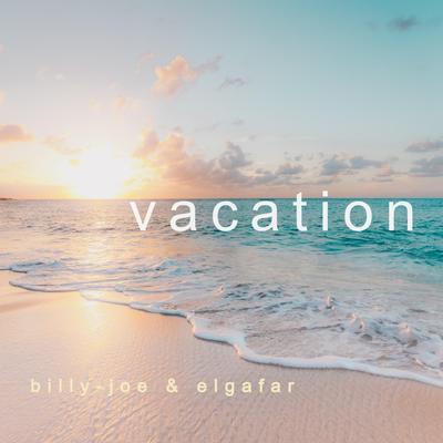 Vacation By Billy-Joe, Elgafar's cover