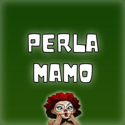 Perla Mamo By All in One's cover