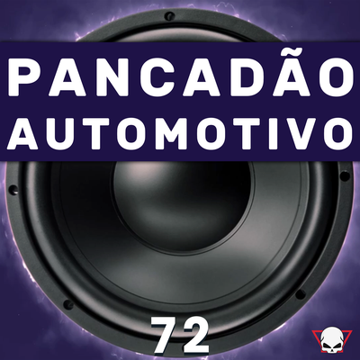Pancadão Automotivo 72 By Fabrício Cesar's cover