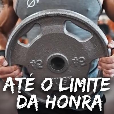 Até o Limite da Honra's cover