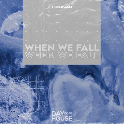 When We Fall By Hounar's cover