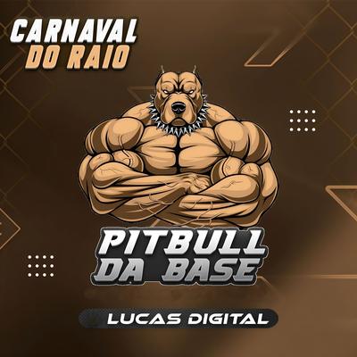 Quer Fumar Meu Beck By Pitbull Da Base, Lucas Digital's cover