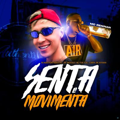 Senta e Movimenta (feat. Mc Rennan, Mc Vuk Vuk & carol de niteroi) (feat. Mc Rennan, Mc Vuk Vuk & carol de niteroi)'s cover
