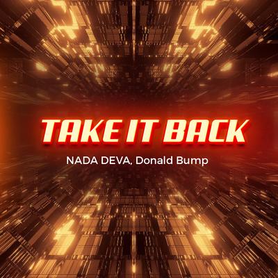 Take it Back By Nada Deva, Donald Bump's cover