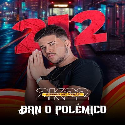 Era pra Bloquear By Dan o Polémico's cover