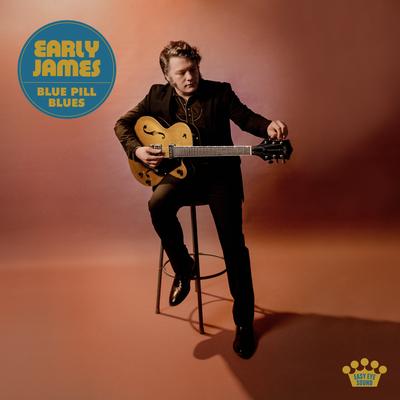 Blue Pill Blues By Early James's cover