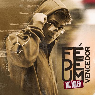 Fé de um Vencedor By Mc Miller, Dj Billy Mandela's cover