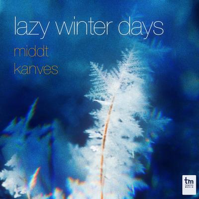 lazy winter days By middt, Kanves's cover