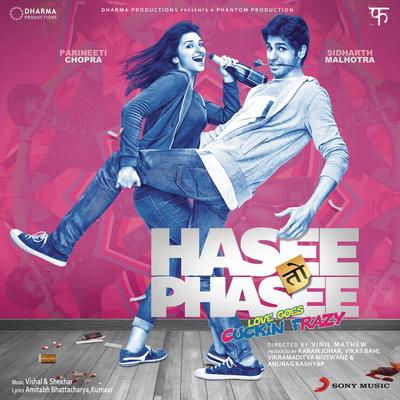 Hasee Toh Phasee (Original Motion Picture Soundtrack)'s cover