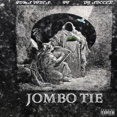 Jombo Tie (feat. Dj Succex)'s cover