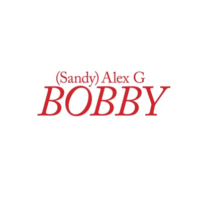 Bobby By Alex G's cover