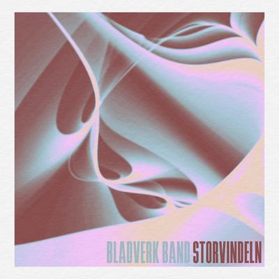 Storvindeln By Bladverk Band's cover