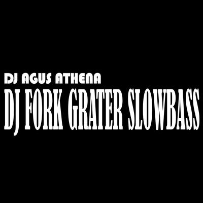 Dj Fork Grater Slowbass's cover