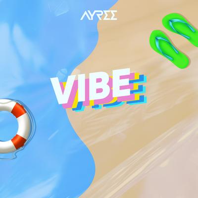 Vibe By Ayree's cover