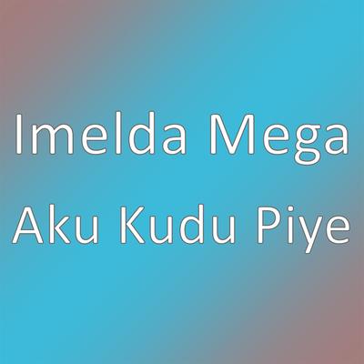 Aku Kudu Piye's cover