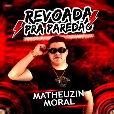 Chutei o Balde (feat. MC Baroni) (feat. MC Baroni) By Matheuzin Moral, MC Baroni's cover