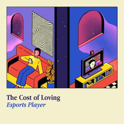 Esports Player By The Cost of Loving's cover