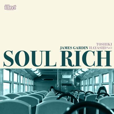 Soul Rich By James Gardin, TOSHIKI HAYASHI(%C)'s cover