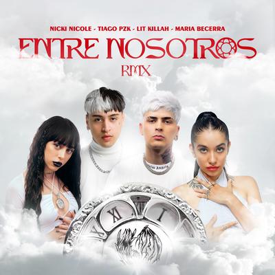 Entre Nosotros (Remix) [con Nicki Nicole] By Tiago PZK, LIT killah, Maria Becerra, Nicki Nicole's cover