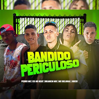 Bandido Periculoso's cover
