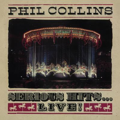 In the Air Tonight (Live from the Serious Tour 1990) [2019 Remaster] By Phil Collins's cover