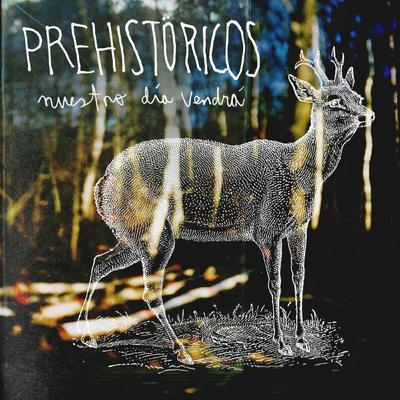 Que Suba el Momento By Prehistöricos's cover