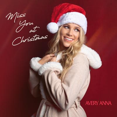 Miss You At Christmas By Avery Anna's cover