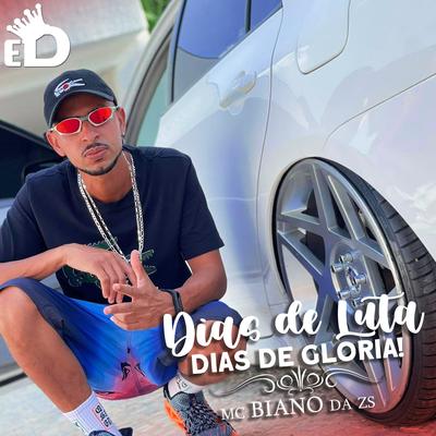 Dias de Luta e Dias de Glória By MC Biano da ZS, EstiloDub's cover