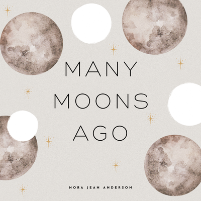 Many moons ago By Nora Jean Anderson's cover