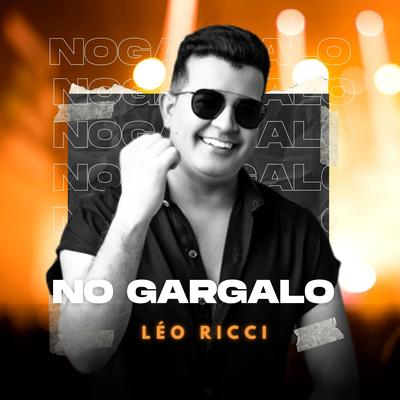 No Gargalo By Léo Ricci's cover