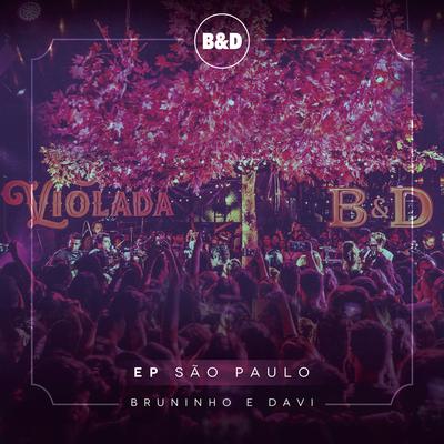 Bruninho & Davi - Violada - EP São Paulo (Ao Vivo)'s cover