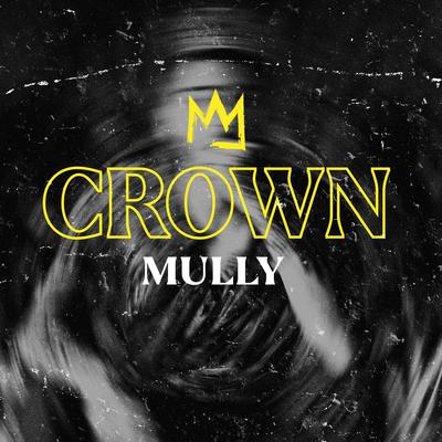 Crown By Mully's cover