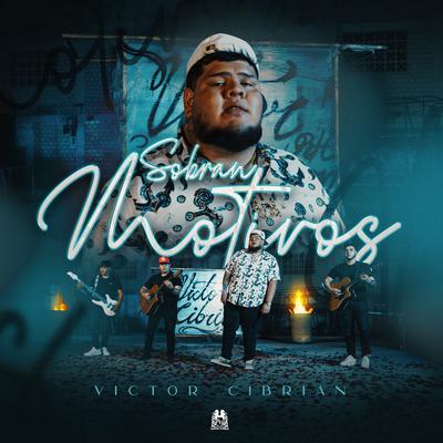 Sobran Motivos By Victor Cibrian's cover