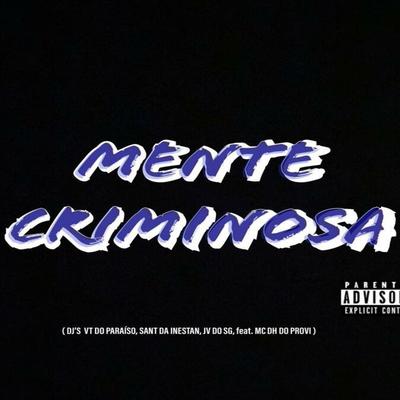 MENTE CRIMINOSA By DJ VT DO PARAISO's cover