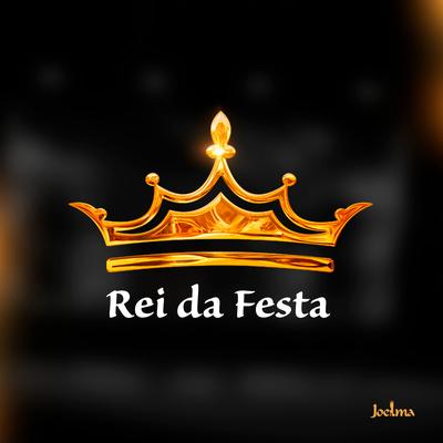 Rei da Festa's cover