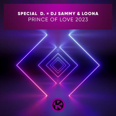 Prince of Love 2023 By Special D., DJ Sammy, Carisma's cover