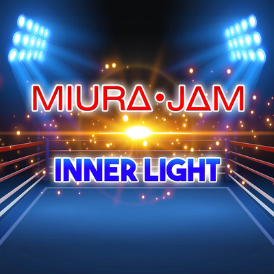 Inner Light (From "Hajime No Ippo") By Miura Jam's cover