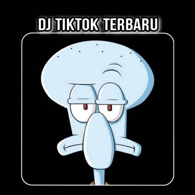 DJ CAMPURAN FULL BASS JEDAG JEDUG By DJ TIKTOK TERBARU's cover