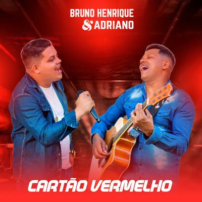Bruno Henrique e Adriano's cover